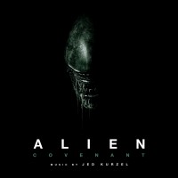 Purchase Jed Kurzel - Alien: Covenant
