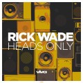 Buy Rick Wade - Heads Only (CDS) Mp3 Download