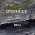 Buy Savage Republic - Aegean Mp3 Download