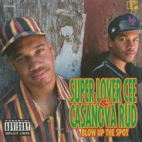 Purchase Super Lover Cee & Casanova Rud - Blow Up The Spot (EP)