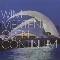 Purchase Wim Mertens - Open Continuum CD1