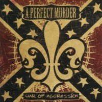 Purchase A Perfect Murder - War Of Aggression