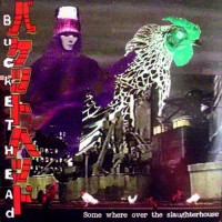 Purchase Buckethead - Somewhere Over The Slaughterhouse