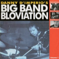 Purchase Danny D'imperio - Big Band Bloviation, Vol. 1