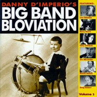 Purchase Danny D'imperio - Big Band Bloviation, Vol. 2