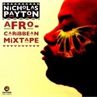 Purchase Nicholas Payton - Afro-Caribbean Mixtape CD2