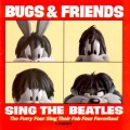 Buy Bugs & Friends - Sing The Beatles Mp3 Download