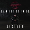 Buy Luciano - Banditorinho Mp3 Download