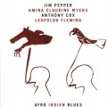 Buy Jim Pepper - Afro Indian Blues (With Amina Claudine Myers, Anthony Cox & Leopoldo Fleming) Mp3 Download