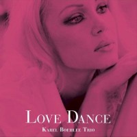 Purchase Karel Boehlee Trio - Love Dance