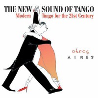 Purchase Otros Aires - The Nev Sound Of Tango