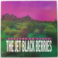 Purchase The Jet Black Berries - Sundown On Venus (Vinyl)