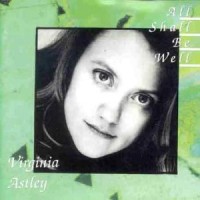 Purchase Virginia Astley - All Shall Be Well