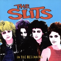 Purchase The Slits - In The Beginning