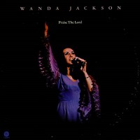 Purchase Wanda Jackson - Praise The Lord (Vinyl)
