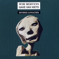 Purchase Wim Mertens - Divided Loyalties CD1