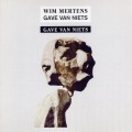 Buy Wim Mertens - Gave Van Niets CD1 Mp3 Download