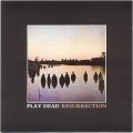 Buy Play Dead - Resurrection Mp3 Download