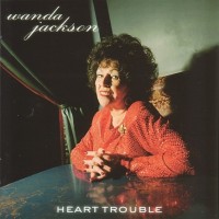 Purchase Wanda Jackson - Heart Trouble