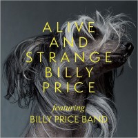 Purchase Billy Price Band - Alive And Strange