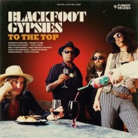 Purchase Blackfoot Gypsies - To The Top