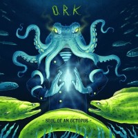 Purchase O.R.K. - Soul Of An Octopus