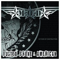 Purchase M.O.D. - Busted, Broke & American