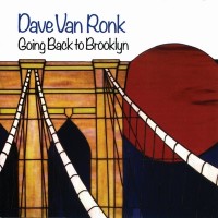 Purchase Dave Van Ronk - Going Back To Brooklyn