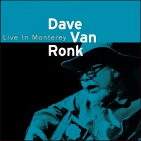 Purchase Dave Van Ronk - Live In Monterey