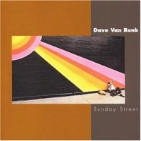 Purchase Dave Van Ronk - Sunday Street (Vinyl)