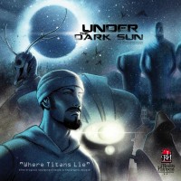 Purchase Under The Dark Sun - Where Titans Lie