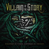 Purchase Villain Of The Story - Wrapped In Vines, Covered In Thorns