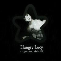Purchase Hungry Lucy - Reigndance Club (EP)