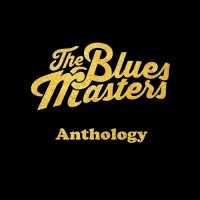 Purchase The Bluesmasters - Anthology