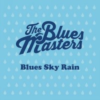 Purchase The Bluesmasters - Blues Sky Rain