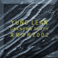 Buy Yung Lean - Unknown Death 2002 Mp3 Download