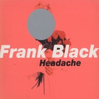 Purchase Frank Black - Headache (EP)