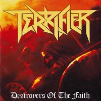 Purchase Terrifier - Destroyers Of The Faith