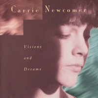 Purchase Carrie Newcomer - Visions And Dreams