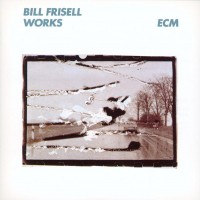 Purchase Bill Frisell - Works