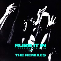 Purchase Fierce Ruling Diva - Rubb It In (The Remixes) (EP)