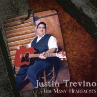 Purchase Justin Trevino - Too Many Heartaches