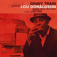 Purchase Lou Donaldson - Gravy Train (Reissued 2007)