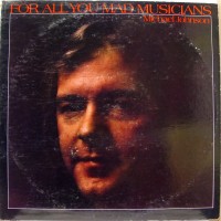 Purchase Michael Johnson - For All You Mad Musicians (Vinyl)