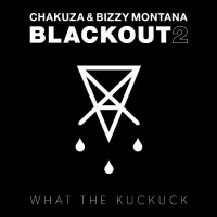 Purchase Chakuza & Bizzy Montana - Blackout 2