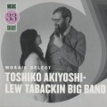 Buy Toshiko Akiyoshi-Lew Tabackin Big Band - Mosaic Select 33 CD1 Mp3 Download