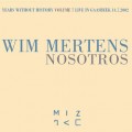 Buy Wim Mertens - Years Without History VII: Nosotros Mp3 Download