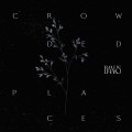 Buy Banks - Crowded Places (CDS) Mp3 Download