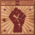 Buy Pre-Fight Hype & Southpaw Swagger - Pre-Fight Hype Vs. Southpaw Swagger (Explicit) Mp3 Download