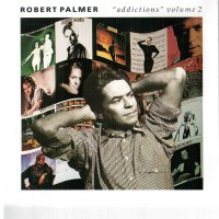 Purchase Robert Palmer - Addictions Vol. 2